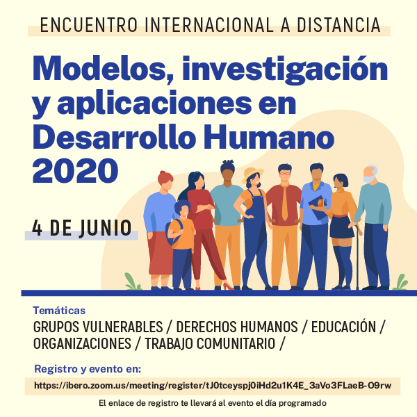 Modelos, investigación y aplicaciones en Desarrollo Humano 2020 – Ibero